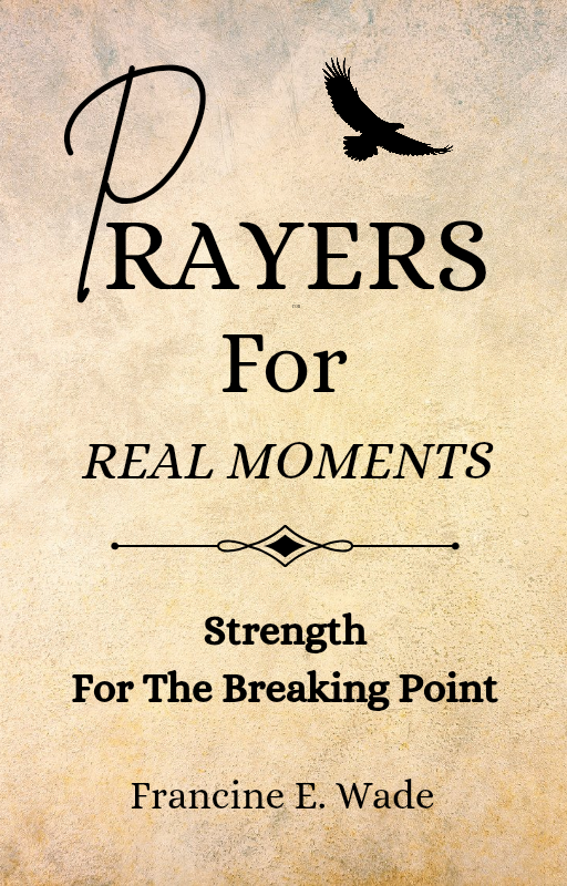 Prayers For Real Moments | Strength For The Breakthrough